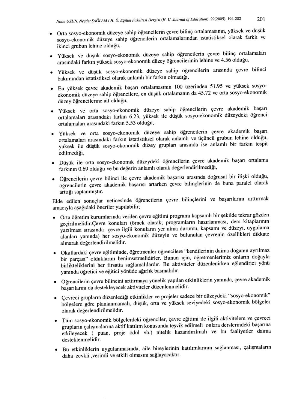 Nainı UZUN, Necdet SAGLAM i H. Ü. Eğitim Fakültesi Dergisi (H. U. Jol/rnal of Edl/cation), 29(2005), 194-202 201.