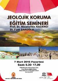 Jeolojik Koruma Eğitim Semineri 7 Mart 2016 tarihinde TMMOB Jeoloji Mühendisliği Odası Başkanlığı tarafından Ankara da gerçekleştirilen