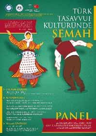 Türk Tasavvuf Kültüründe Semah Programı 26 Aralık 2017 tarihinde Gazi Üniversitesi tarafından gerçekleştirilen Türk Tasavvuf Kültüründe Semah Programına Millî