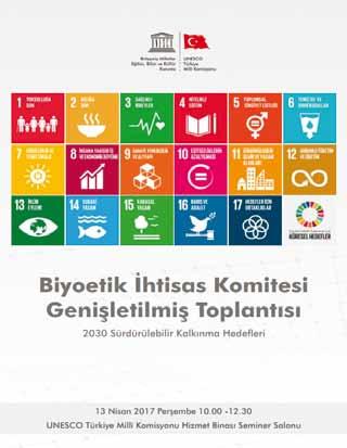 SUNUŞ Sosyal ve Beşerî Bilimler Sektörü Biyoetik İhtisas Komitesi Genişletilmiş Toplantısı: 2030 Sürdürülebilir Kalkınma Hedefleri ve Etik Biyoetik İhtisas Komitesi, Genişletilmiş Toplantısını