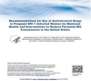 DHHS 2017 Gebelikte ART:Tercih edilen 2 NRTI omurga ABC/3TC ABC HLA-B*5701 negatif ise kullanılabilir ABC/3TC + ARZ/r veya EFV HIV/RNA>100.
