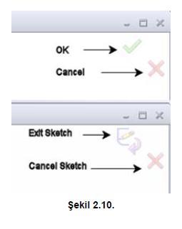 2-Exit Sketch Komutu Model üzerinde oluşturulan her unsur için ayrı ayrı sketch açılmalı, her bir unsuru çizdikten sonra yeni bir işleme başlamak için veya işlemi sonlandırmak için Exit sketch den