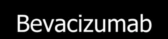 Anjiogenez inhibitörleri Bevacizumab Tek ajan faz II çalışma Hasta status