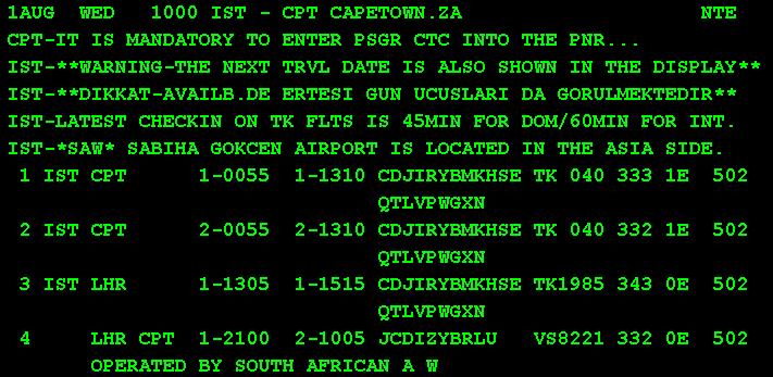 4.2.1 SPESIFIC SCHEDULE CIC*5/265 Uçuşlar ile ilgili en önemli 2 detay bu girişle öğrenilir. Uçuş süresi ve var ise aradaki iniş noktası.