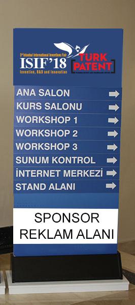 SPONSOR SPONSOR SPONSOR SPONSOR 2.000 Sponsor; Etkinlik sonu yayınlanacak fuar sonuç raporunun sponsorlara teşekkür sayfasında yer verilecektir. ISIF 18 resmi web sitesinde (www.istanbul-inventions.