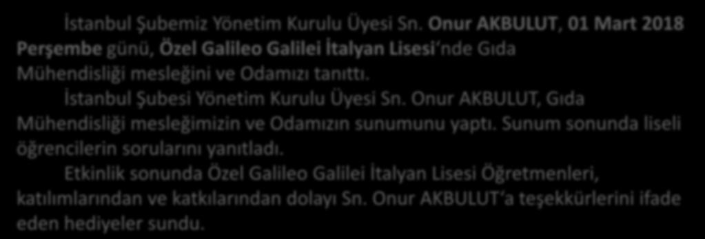 ÖZEL GALİLEO GALİLEİ İTALYAN LİSESİ NDE GIDA MÜHENDİSLİĞİ MESLEĞİMİZ VE ODAMIZ TANITILDI İstanbul