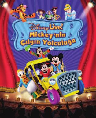 Mickey in Çılgın Yolculuğu, Türkiye de Mickey Mouse ve arkadaşları 19 Ocak 5 Şubat 2012 tarihleri arasında bütün çocukları aileleriyle birlikte, sürprizlerle dolu bir yolculuğa ve çılgın bir maceraya