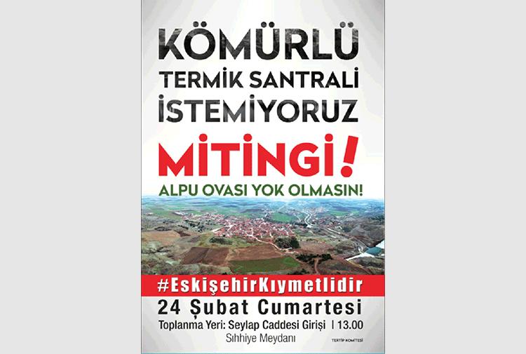 Eskişehir de termik santral protestosu Afrin Operasyonu gerekçesiyle yasaklandı Eskişehir Valiliği, Alpu ovasında kurulmak istenen termik santrale karşı sivil toplum örgütlerinin 24 Şubat ta