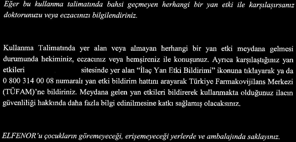 Ağız, yüz, dil ve boğazda şişme Sıvı kabarcıklı deri döküntüsü ya da kurdeşen. Hınltı ya da kısa nefes alma, ya da göğüste sıkışma hissi (astım) Bunların hepsi çok ciddi yan etkilerdir.