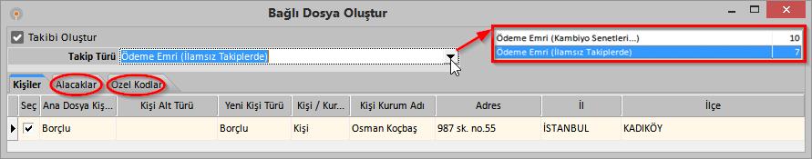 Ana föydeki hangi borçluya/borçlulara ilişkin takip açılacaksa o borçlu seçimleri yapılır (5).