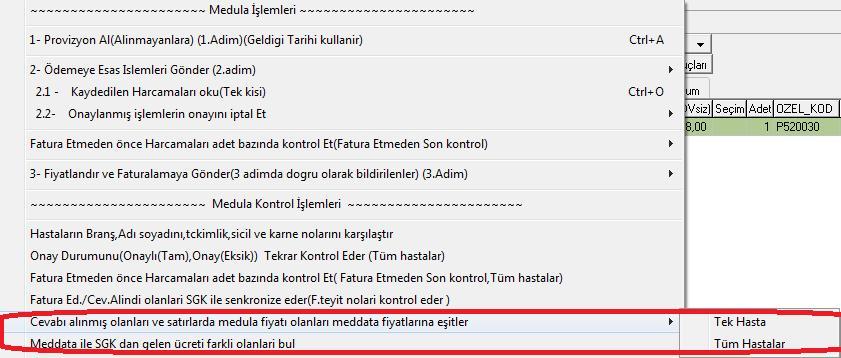 *İcmaldeki tüm hastalar fatura edildi olduktan sonra, Medula İş butonunda Meddata ile SGK dan gelen ücreti farklı olanları bul seçeneği ile ücreti farklı olan hastalar varsa tespit edilir.