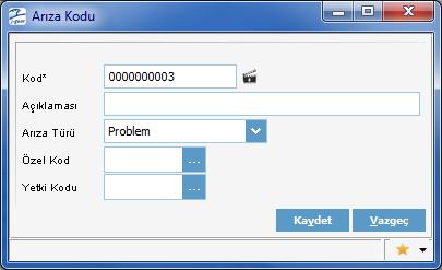 Arıza Kodu Bilgileri Arıza kodları listesinde Ekle seçeneği ile kaydedilen bilgiler şunlardır: Kod Açıklaması Arıza Türü Arıza kodu kayıt kodudur. Kod alanı bilgi girilmesi zorunlu bir alandır.