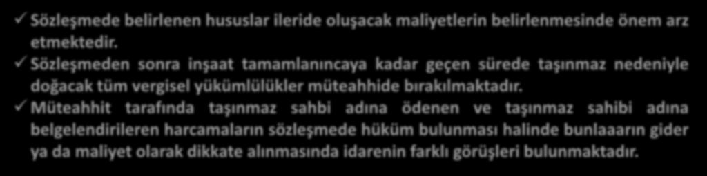 İNŞAAT sözleşme Sözleşmede belirlenen hususlar ileride oluşacak maliyetlerin belirlenmesinde önem arz etmektedir.