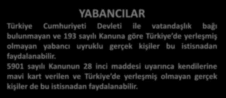 YABANCIYA TAŞINMAZ SATIŞINDA KDV İSTİSNASI YÜRÜRLÜK: 1.4.