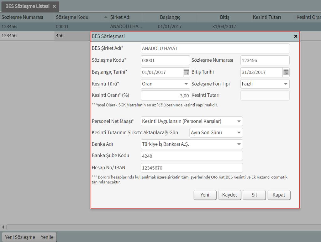 Yeni Sözleşme butonuna basıp BES Otomatik Katılım için anlaşılan firma ile yapılan sözleşme bilgilerini ve hesaplama kurallarını belirliyoruz.