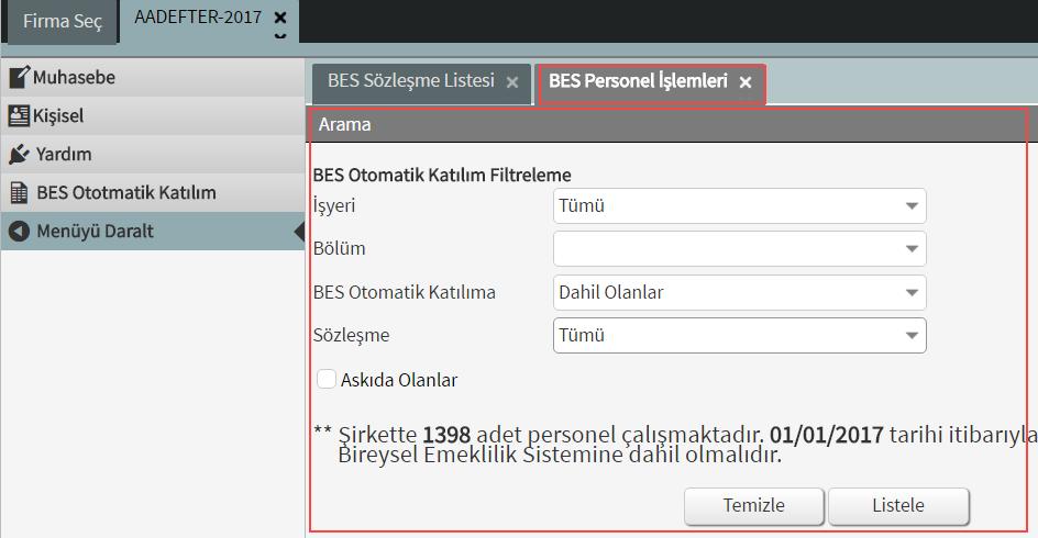 Sözleşme tanımı yapıldıktan sonra BES PERSONEL İŞLEMLERİ alanına geliyoruz.