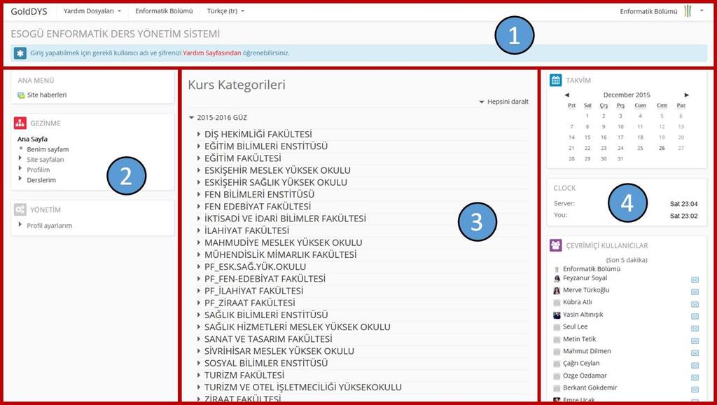 1. KARŞILAMA EKRANI Ders yönetim sistemine kullanıcı adı ve şifre ile başarılı bir şekilde giriş yapıldığında, sistem kullanıcıyı aşağıdaki gibi bir açılış penceresi ile karşılar.