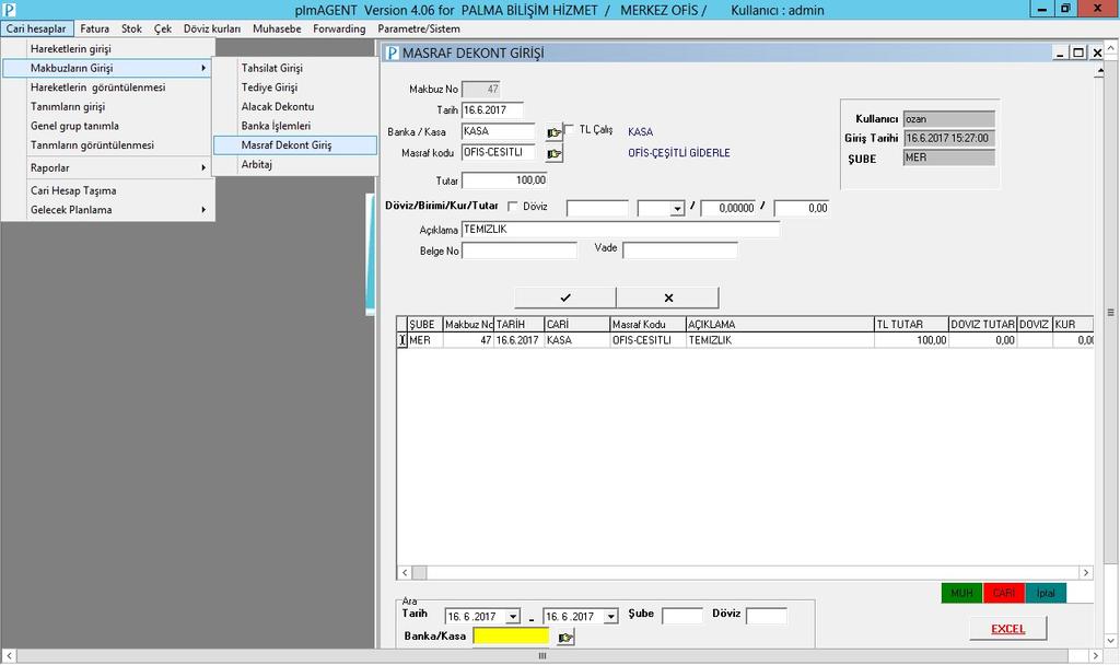 CARİ HESAPLAR Makbuzların Girişi Masraf
