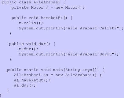 Komposizyon Örn#2 AileArabası sınıfının içerisine, Motor tipinde global bir alan yerleştirilerek, bu iki sınıf birbirine