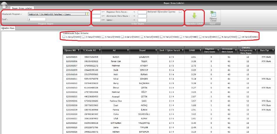 İstenen kriterler girildikten sonra ÖĞRENCİLERİ LİSTELE butonuna basılır. Öğrenci Listesi Rapor butonuna basılarak ekrana çıkan listenin kopyası da alınabilir. 6.3.