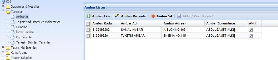 AMBAR TANIMLARI Taşınırların kaydedileceği fiziki veya sanal ambarlar burada tanımlanacaktır. AMBARLAR a tıklandığında aşağıdaki pencere açılacaktır.