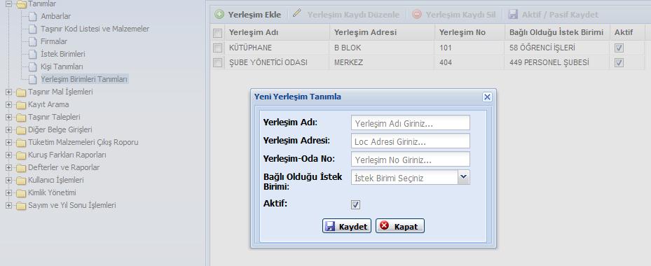 YERLEŞİM BİRİMLERİNİN TANIMLANMASI Yerleşim Birimleri Tanımlama menüsüne tıklandığında açılan pencerede Yeni bir yerleşim birimi eklemek için Yerleşim Ekle butonuna tıklanılır.