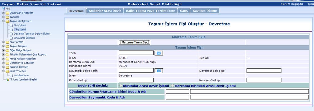 Devretme Bütün işlem seçeneklerinde olduğu gibi öncelikle Malzeme Tanımı Seç butonu