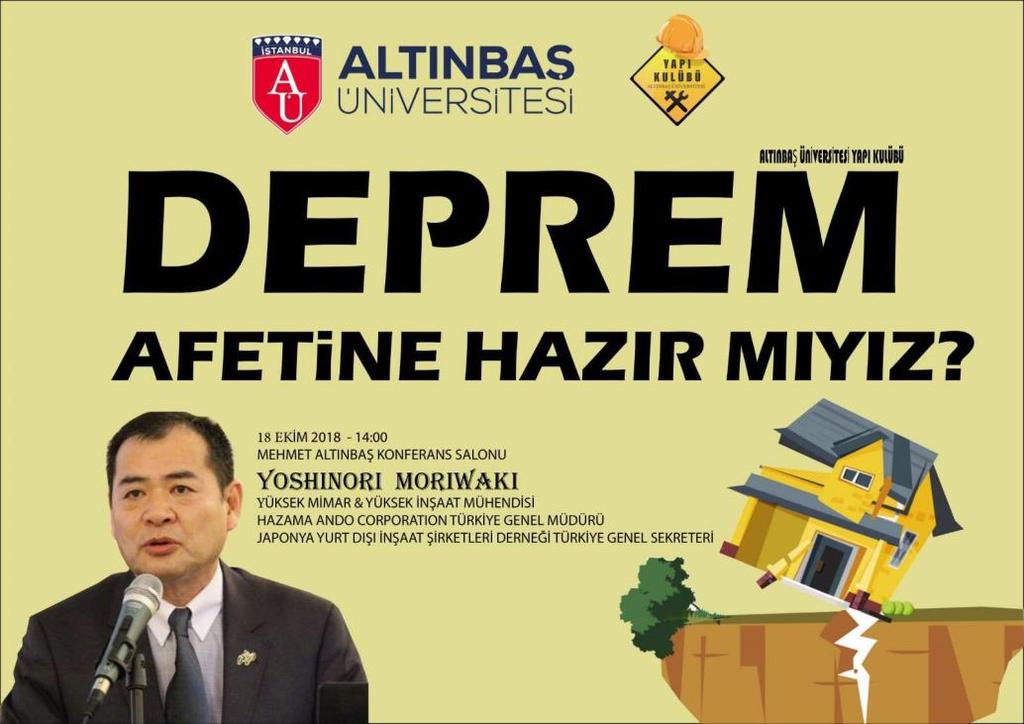 AltınbaĢ Üniversitesi Yapı Kulübü'nün düzenlediği, Hazama Ando Corporation Türkiye