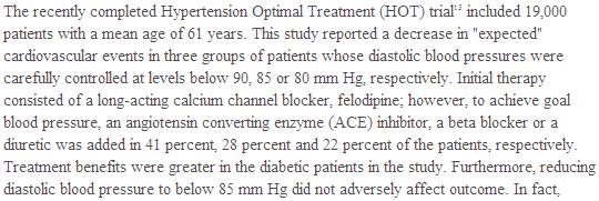 Hipertansiyonun Optimal Tedavisi(HOT) çalışmasında 19000 adet ortalama 61 yaşında hasta incelendi.