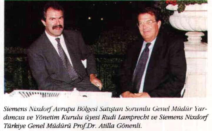 Yönetim Kumlu üyesi Rudi Lamprecht ile bir söyleşi yaptık. Siemens Nixdorf Türkiye Genel Müdürü Prof.Dr.