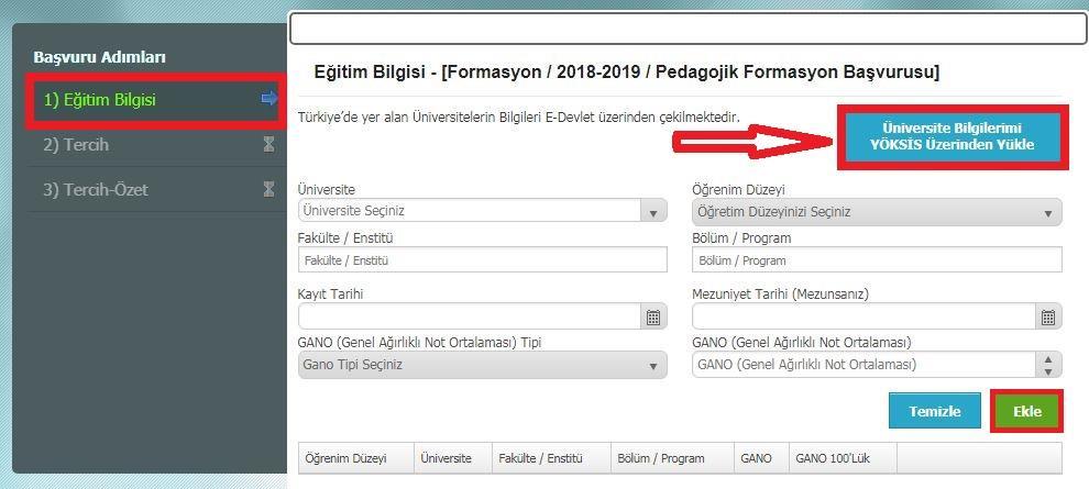 Türkiyedeki bir üniversiteden mezun olan adaylar veya halen öğrenci olan son sınıf öğrencileri YÖKSİS ten bilgileriniz