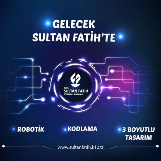 GELECEK SULTAN FATİH'TE Kodlama Robotik 3D Tasarım