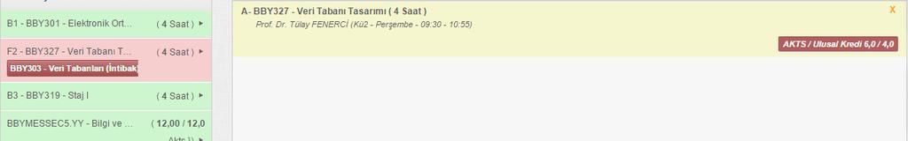DERS SEÇME İNTİBAK DERSİ İntibak edilen ders Ders seçme ekranın sol tarafında yer alan dersler kısmında başarısız olunan bir dersin altında görünen ikinci ders intibak edilen derstir.