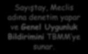 TBMM Genel Kurulunda görüşülür. (Basit Çoğunluk) TBMM üyeleri, bütçe kanunu teklifinin Genel Kurulda görüşülmesi sırasında, gider artırıcı veya gelirleri azaltıcı önerilerde bulunamazlar.