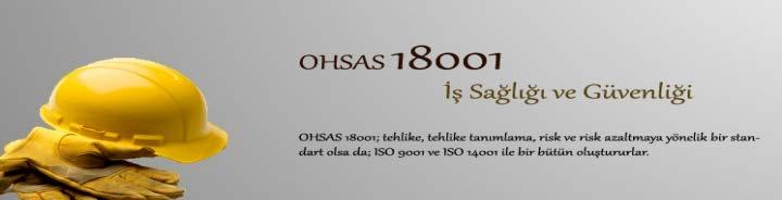 İş Sağlığı ve Güvenliği Yönetim Sistemlerinin Gelişimi Şekil 4.2. OHSAS 18001, İSG yönetim sisteminin en önemli standardıdır.
