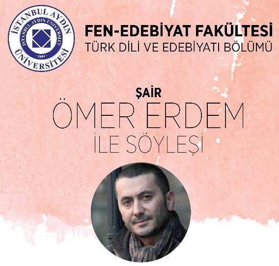 Etkinlikler ŞAİR ÖMER ERDEM İLE SÖYLEŞİ