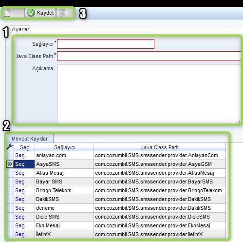 Sayfa No : 9 / 35 3.3. SMS Sağlayıcı SMS Sağlayıcı formu, yeni SMS sağlayıcıları eklemek için kullanılır.