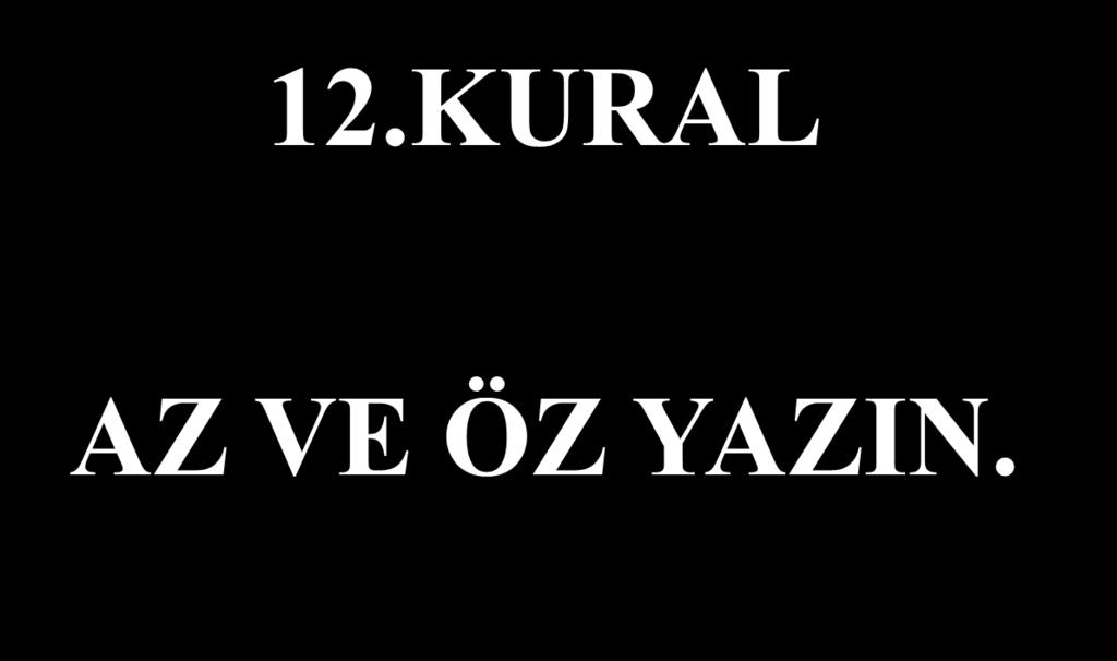 12.KURAL AZ VE ÖZ