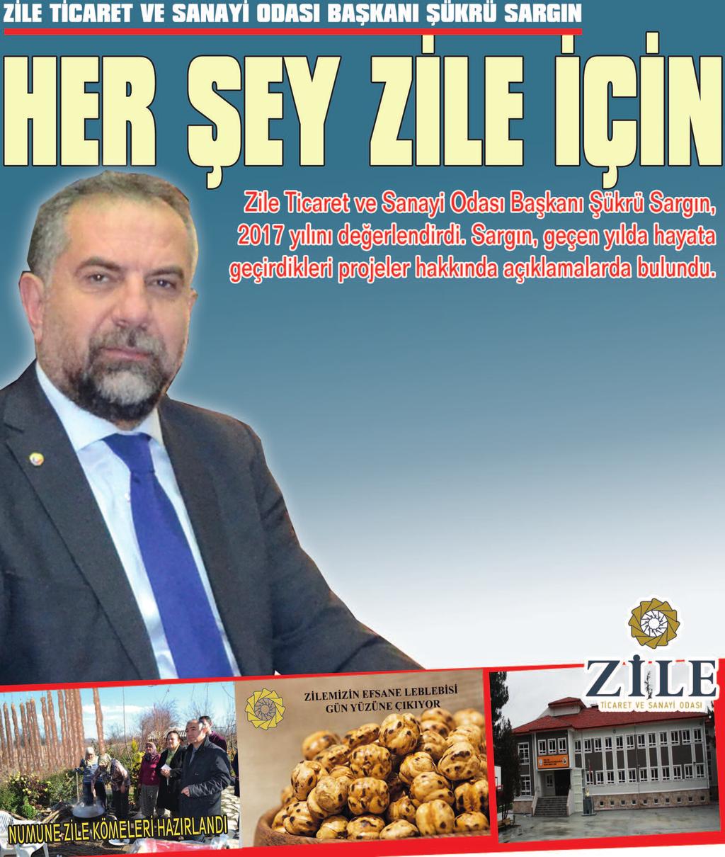 ZİLE LEBLEBİSİ ESKİ GÜNLERİNE KAVUŞACAK Başkan Sargın, Zie Ticaret ve Sanayi Odası oarak unutumaya yüz tutan mesekerden oan ebebiciiği de yeniden hayata geçirmeyi istedikerini vurguadı.