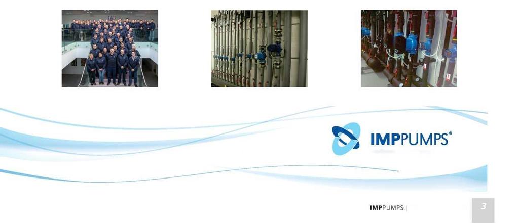 ABOUT US IMP PUMPS is Slovenian manufacturer of pumps and pumping systems located in Komenda in Slovenia. Company designs, develops, manufactures, distributes and maintains pumps and pumping systems.