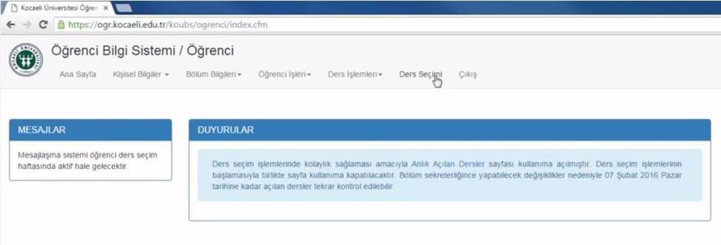 - Üst menüden Ders Seçimi sekmesi tıklanarak Ders Seçimi sayfasına giriş yapabilirsiniz. - Ders seçiminde alabileceğiniz ve aldığınız toplam AKTS bilgisi açılan sayfanın en üstünde belirtilmektedir.