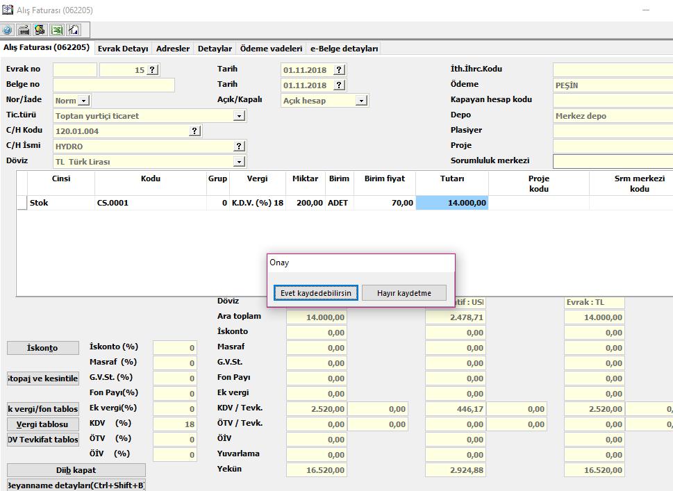 Alış Faturasından Tediye Evrakına Ctrl+S ile Geçiş Alış faturası (062205) na, satış faturası (061190) 'na eklenen Ctrl+S kaydet ve tahsilat makbuzu ile kapat benzeri Ctrl+S kaydet ve tediye makbuzu