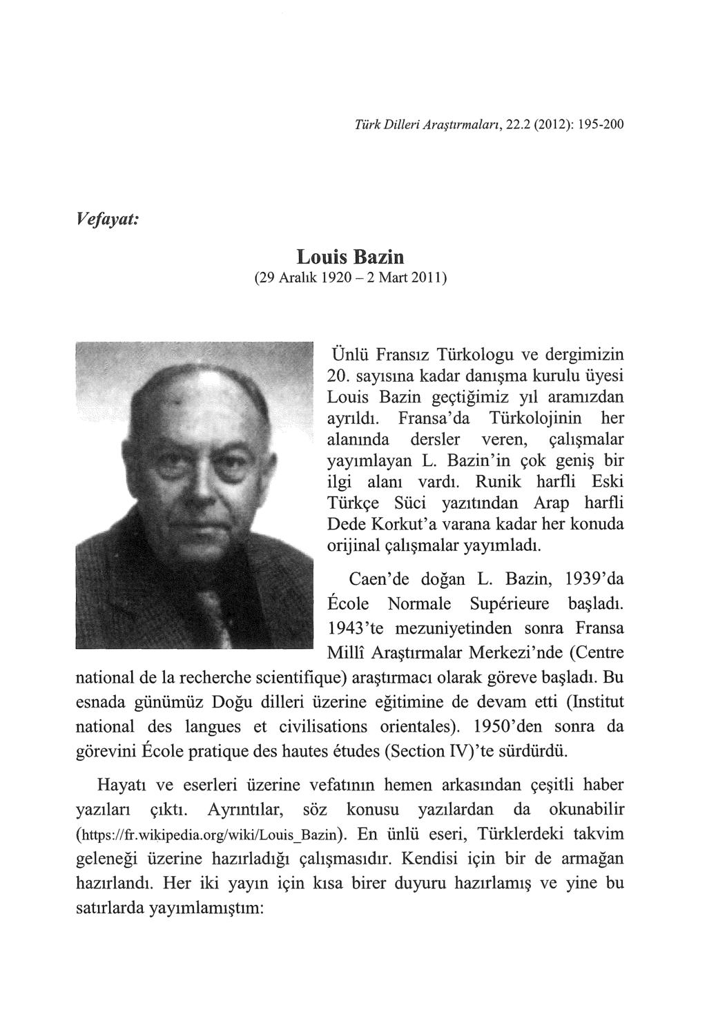 Türk Dilleri Araştırmaları, 22.2 (2012): 195-200 Louis... _."""... (29 Aralık 1920-2 Mart 20 ll) Ünlü Fransız Türkologu ve dergimizin 20.