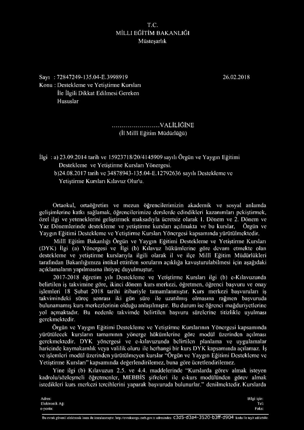 2017 tarih ve 34878943-135.04-E. 12792636 sayılı Destekleme ve Yetiştirme Kursları Kılavuz Olur'u.