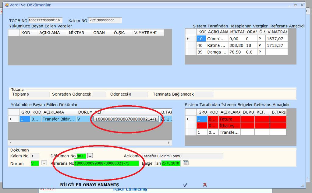 Kalemin fatura döviz cinsi ile TBF Belge ID nin döviz cinsi aynı olmak zorundadır. Düşüm işlemleri buna göre gerçekleşmektedir. ( Örneğin Kalem Fatura USD ise TBF ID de USD olmalıdır.) 3.