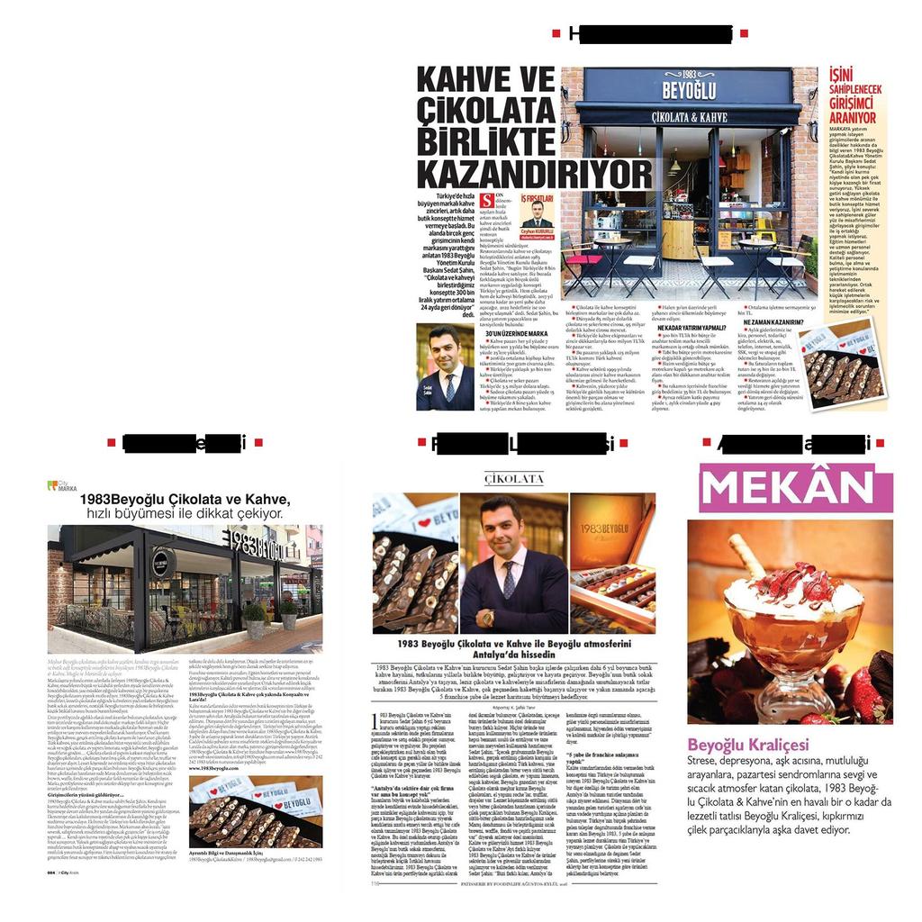 BASIN HABERLERİMİZ *1 FRANCHISE SİSTEMİMİZ Franchisor ların yatırım maliyetleri açılacak mekanın