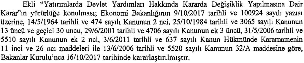 Karar Sayısı : 2017/11133 Recep Tayyip ERDOĞAN CUMHURBAŞKANI Binali YILDIRIM Başbakan B. BOZDAĞ M. ŞİMŞEK F. IŞIK R.