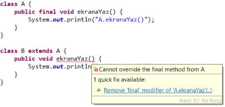 19 Final Özelliği (final yordamlar) Final yordamlar overriding yapılamazlar.