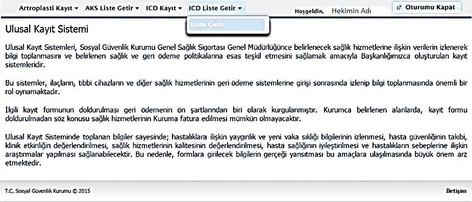 8.2. Taburcu Tipi Taburcu tipi yukarıda görülen seçeneklerden birisi seçilerek işaretlenecektir. 8.3.