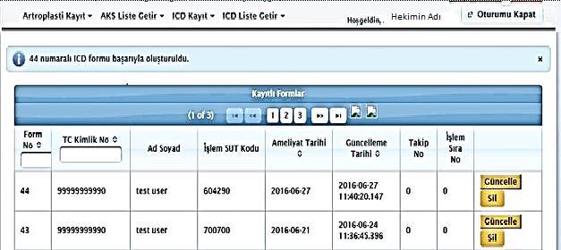 Hekim daha önceden kaydettiği formları görmek veya güncellemek üzere form listesine ulaşmak için Ulusal Kayıt Sistemi giriş ekranında yer alan ICD Liste Getir sekmesini kullanabilir.